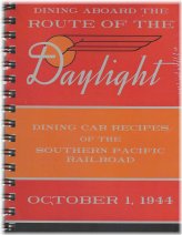 Southern Pacific Dining: Recipes from the Daylight Train