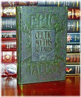 Celtic Myths and Legends: A Deluxe Hardcover Collection