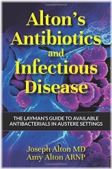 The Layman's Guide to Antibiotics and Infectious Diseases by Alton