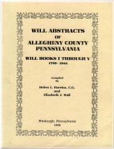 Legacy Chronicles: Allegheny County Will Abstracts 1789-1844
