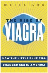 Revolutionizing Intimacy: The Impact of Viagra on American Sexual Culture