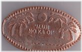 Maui No Ka Oi Souvenir Penny