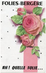 Folies Bergere- Ah! Quelle Folie ... Program In French