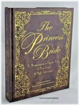 Fairy Tale Treasures: The Deluxe Illustrated Edition of THE PRINCESS BRIDE by William Goldman