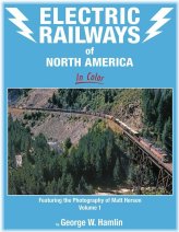 Rails Through Time: Volume 1 - Electric Railways of North America