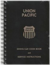 Railroad Dining: Union Pacific Cookbook & Service Instructions