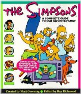 The Simpsons: A Complete Guide to Our Favorite Family - Paperback - GOOD