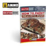 Realistic Rust Painting Guide by Ammo by Mig