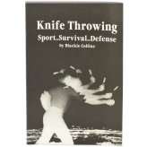 Blade Tactics: A Guide to Knife Throwing and Self-Defense by Blackie Collins