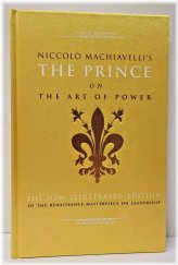 The Prince: A Luxurious Illustrated Edition by Niccolo Machiavelli