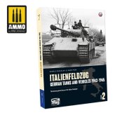 German Tanks and Vehicles of the Italian Campaign: 1943-1945, Volume 2" by Ammo by Mig AMIG6263