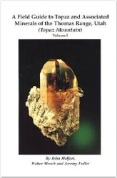 Topaz Mountain Utah Mineral Crystal Field Guide