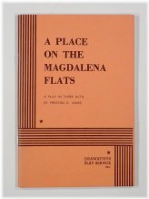 A Place on the Magdalena Flats Script by Jones