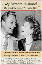 The Golden Age of Radio: The Lucille Ball and Richard Denning Love Story