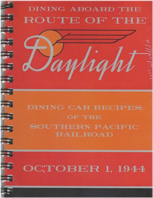 Southern Pacific Dining: Recipes from the Daylight Train