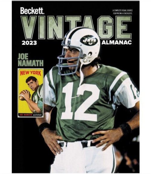 The Vintage Trading Card Almanac: 2023 9th Edition Featuring Joe Namath