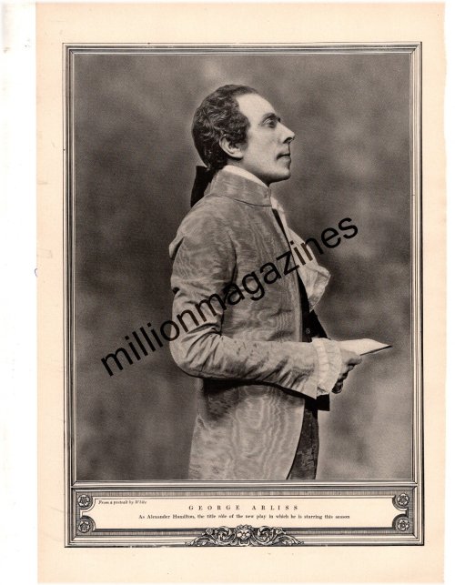 The Hamilton Legacy: 1917 Original Print by George Arliss