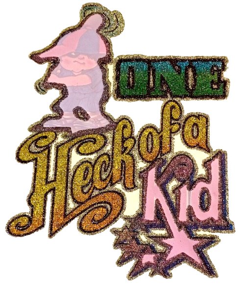 Retro Sparkle Iron-On Design "One Heck of a Kid