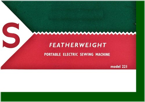 Featherweight 221 Owner's Guide