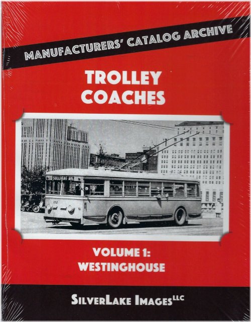 Electric Transit Chronicles: Volume 1 - Westinghouse Innovations