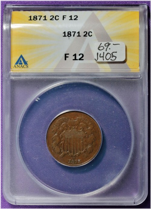 Vintage Anacs-Graded 1871 2 Cent Piece, F 12