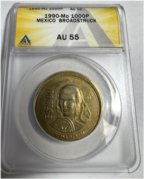 Anacs AU 55 Broadstruck ERROR - 1990 Mexico 1000 Peso