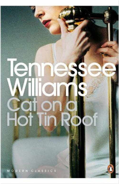 Classic Play in Print: Cat on a Hot Tin Roof by Tennessee Williams