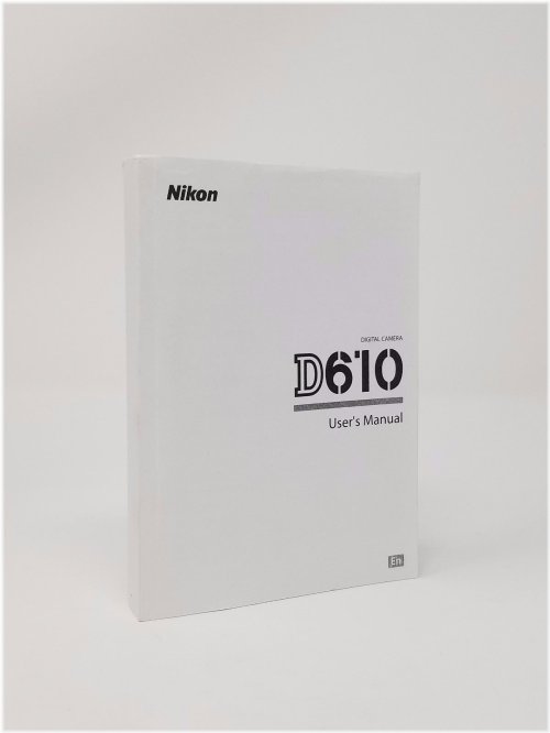 Mastering Your Nikon D610: A Comprehensive Guide