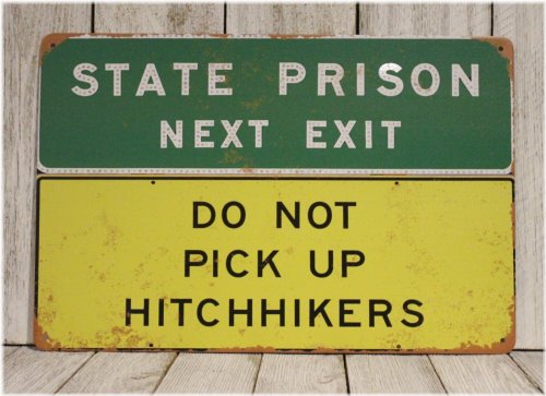 Warning: State Prison Ahead" Metal Sign