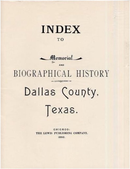 Dallas County Texas 1892 Census Memorial & Biographical History Index