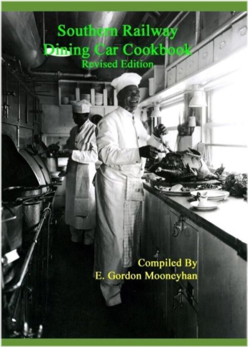 Rails & Recipes: Southern Railway Dining Car Cookbook
