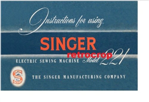 Sewing Machine Owners Manual: Singer Featherweight 221-1 Feather Weight