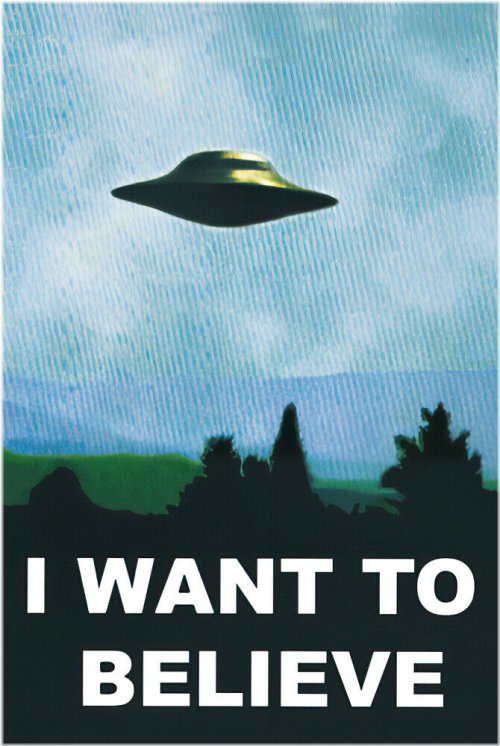 I Want To Believe" Poster