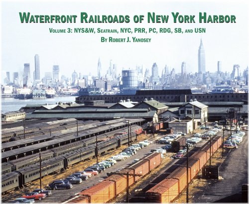 Harbor Rails: Volume 3 - New York's Historic Train Lines
