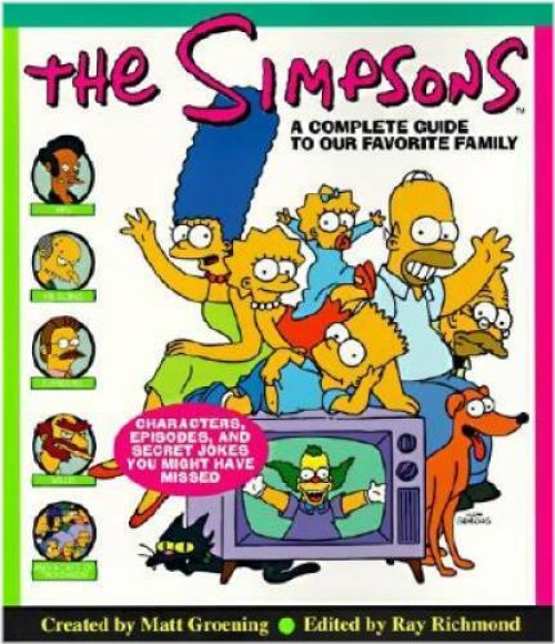 The Simpsons: A Complete Guide to Our Favorite Family - Paperback - GOOD