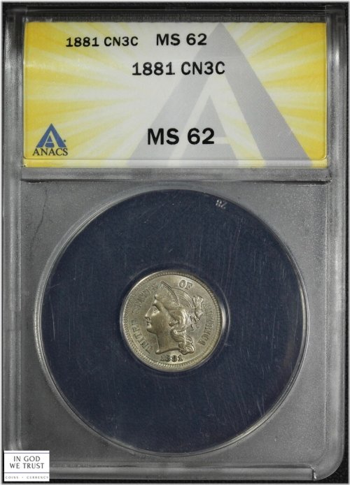 1881 Three Cent Nickel - ANACS MS 62