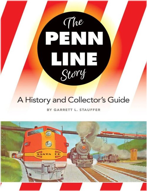 The Collector's Guide to Model Railroads & Trains: The PENN LINE Story