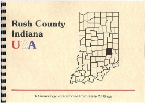 Voices of Rush County: A Historical Compilation from Biographies and WPA Records