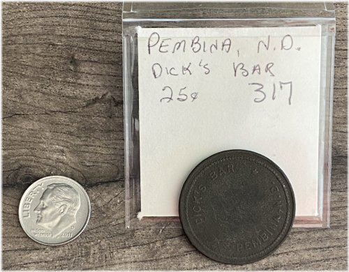 Pembina North Dakota Dick's Bar 25 Cents Token