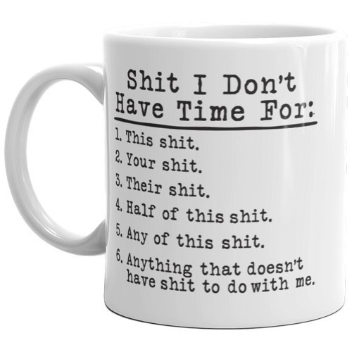 Sarcastic Time-Saver Coffee Cup - 11oz