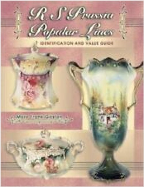 Antique Treasure Trove: The R.S. Prussia Collection